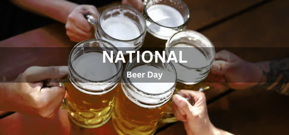 National Beer Day [राष्ट्रीय बीयर दिवस]